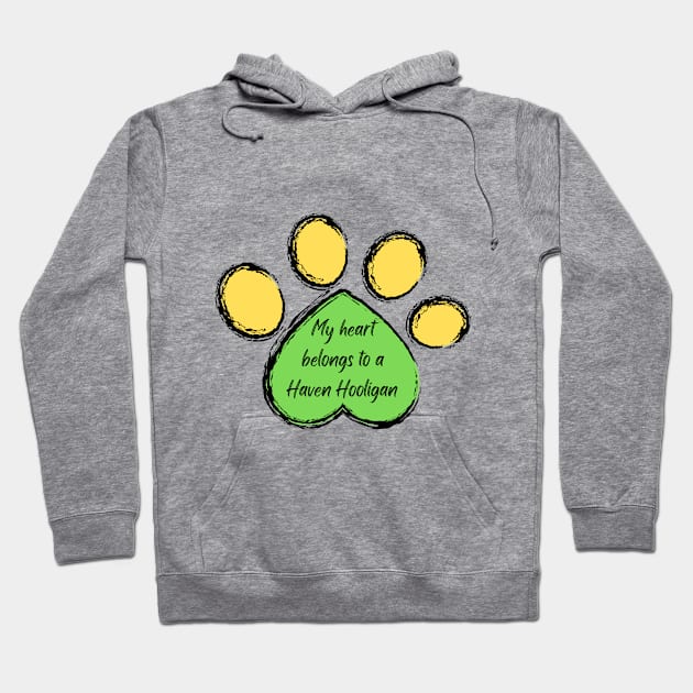 My heart belongs to a Haven Hooligan Hoodie by MBAnimalHaven